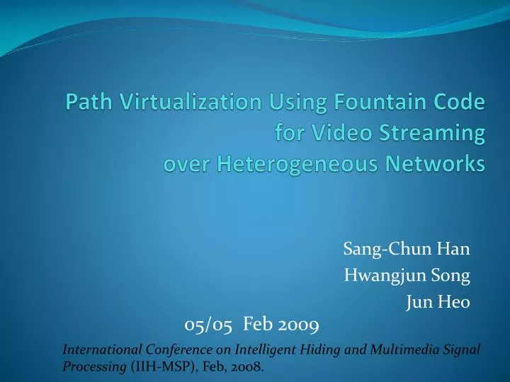 path virtualization using fountain code for video streaming over heterogeneous networks