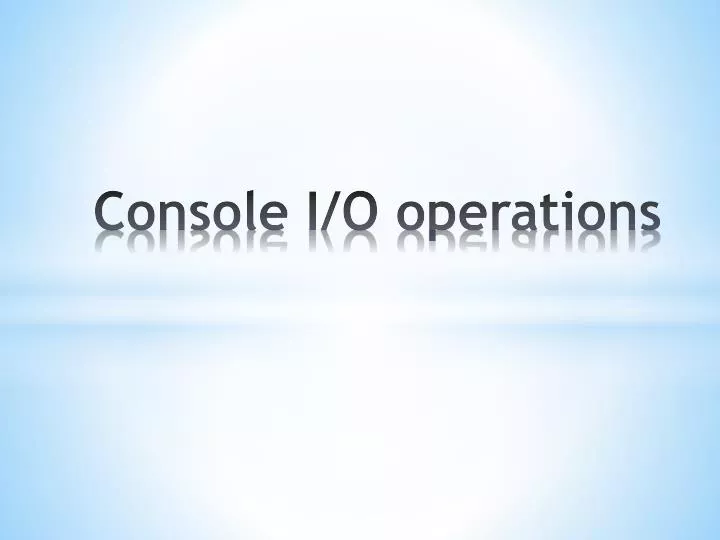 console i o operations