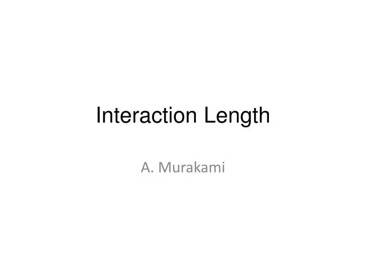 interaction length