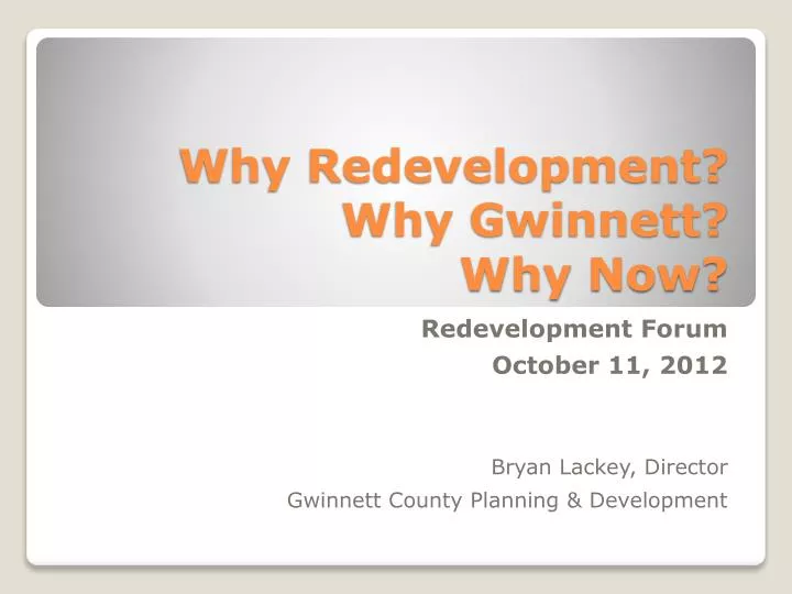 why redevelopment why gwinnett why now
