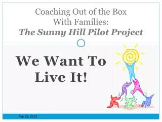 Coaching Out of the Box With Families: The Sunny Hill Pilot Project