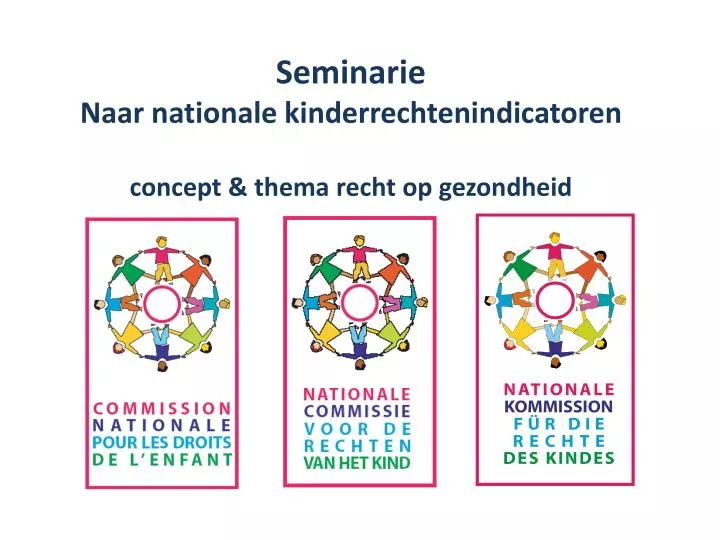 seminarie naar nationale kinderrechtenindicatoren concept thema recht op gezondheid