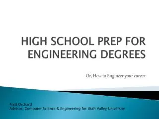 HIGH SCHOOL PREP FOR ENGINEERING DEGREES