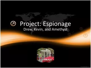 Project: Espionage