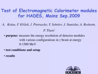 Test of Electromagnetic Calorimeter modules for HADES, Mainz Sep.2009