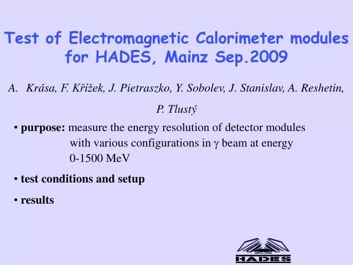 test of electromagnetic calorimeter modules for hades mainz sep 2009