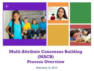 Multi-Attribute Consensus Building (MACB) Process Overview