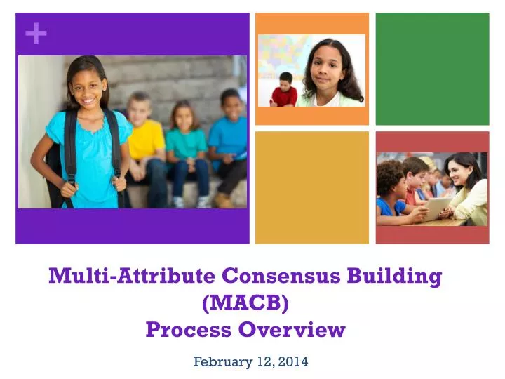 multi attribute consensus building macb process overview