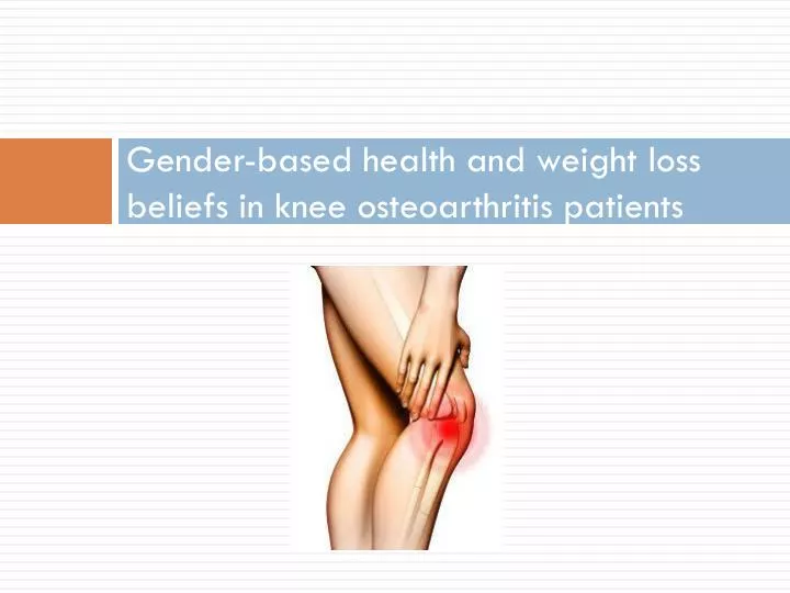 gender based health and weight loss beliefs in knee osteoarthritis patients