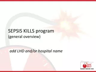 SEPSIS KILLS program (general overview)
