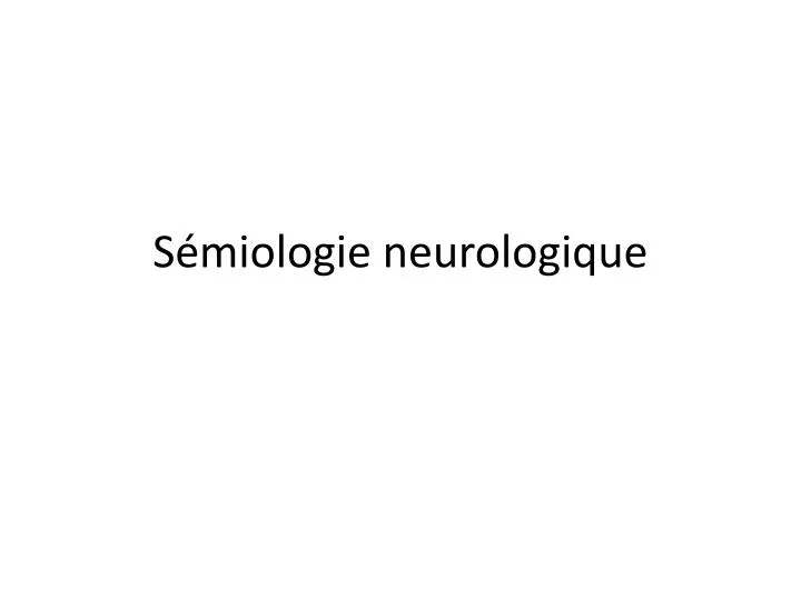 s miologie neurologique
