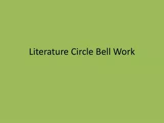Literature Circle Bell Work