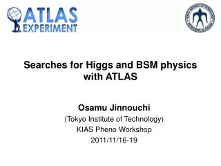 Searches for Higgs and BSM physics with ATLAS