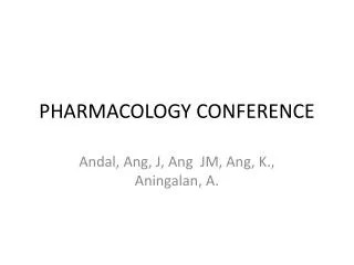 PHARMACOLOGY CONFERENCE