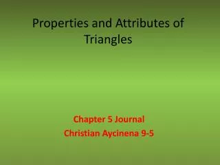 Properties and Attributes of Triangles