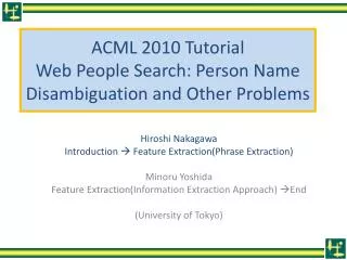 ACML 2010 Tutorial Web People Search: Person Name Disambiguation and Other Problems