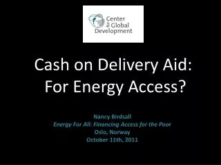 Cash on Delivery Aid: F or Energy Access?