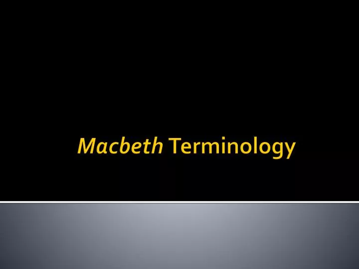 macbeth terminology
