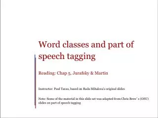 Word classes and part of speech tagging Reading: Chap 5, Jurafsky &amp; Martin