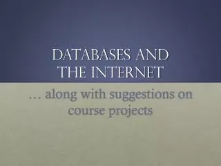 DatabASES AND THE INTERNET