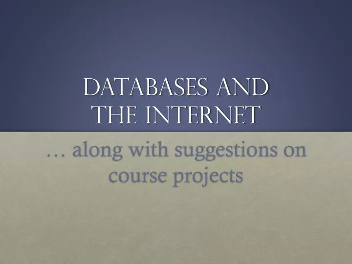 databases and the internet