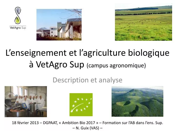 l enseignement et l agriculture biologique vetagro sup campus agronomique