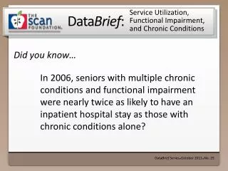 Service Utilization, Functional Impairment, and Chronic Conditions