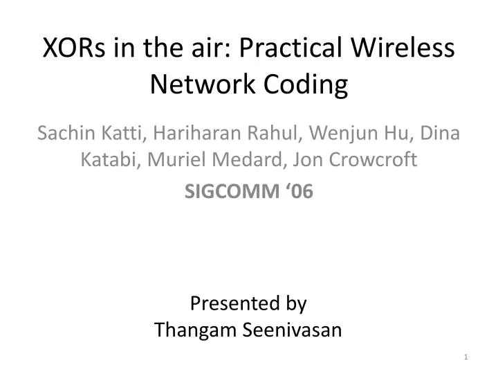 xors in the air practical wireless network coding