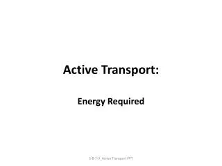 Active Transport: