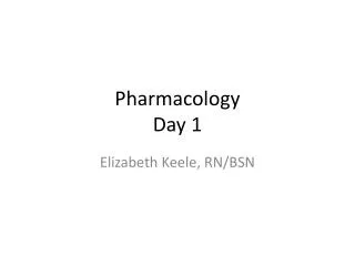 Pharmacology Day 1