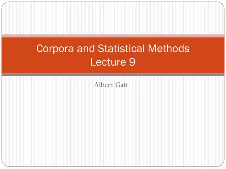 corpora and statistical methods lecture 9