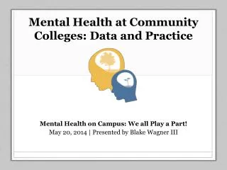 Mental Health at Community Colleges: Data and Practice