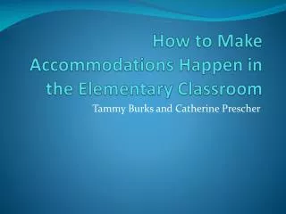 How to Make Accommodations Happen in the Elementary Classroom