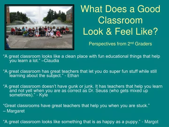what does a good classroom look feel like perspectives from 2 nd graders