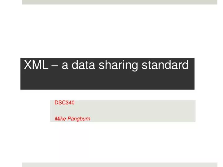 xml a data sharing standard