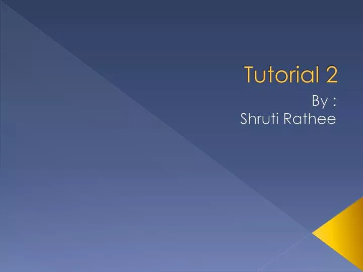 tutorial 2