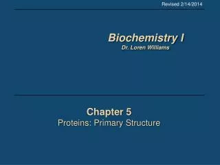 Chapter 5 Proteins: Primary Structure