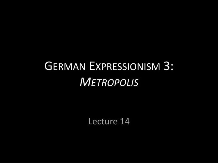 german expressionism 3 metropolis