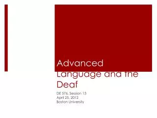 Advanced Language and the Deaf