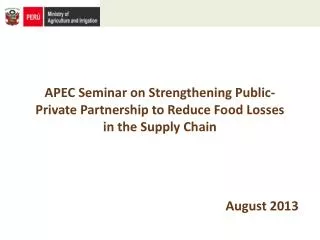 APEC Seminar on Strengthening Public-Private Partnership to Reduce Food Losses in the Supply Chain