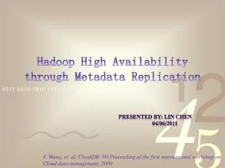 Hadoop High Availability through Metadata Replication