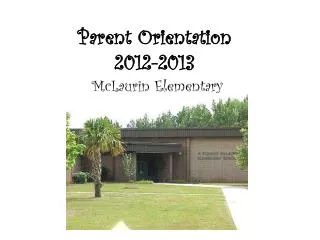 Parent Orientation 2012-2013