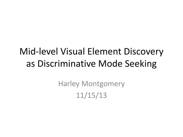 mid level visual element discovery as discriminative mode seeking