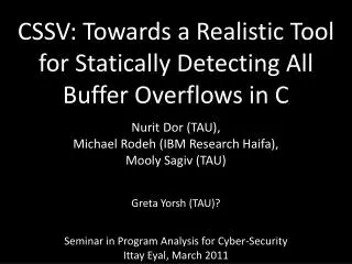 CSSV: Towards a Realistic Tool for Statically Detecting All Buffer Overflows in C