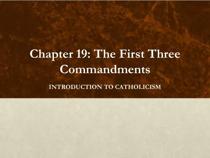 chapter 19 the first three commandments
