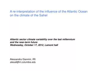 A re-interpretation of the influence of the Atlantic Ocean o n the climate of the Sahel