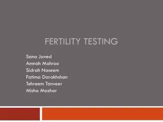 F ertility Testing