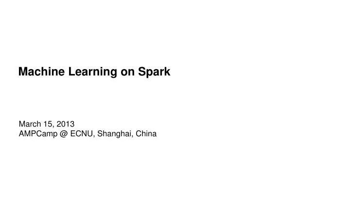 machine learning on spark