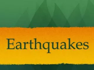 Earthquakes