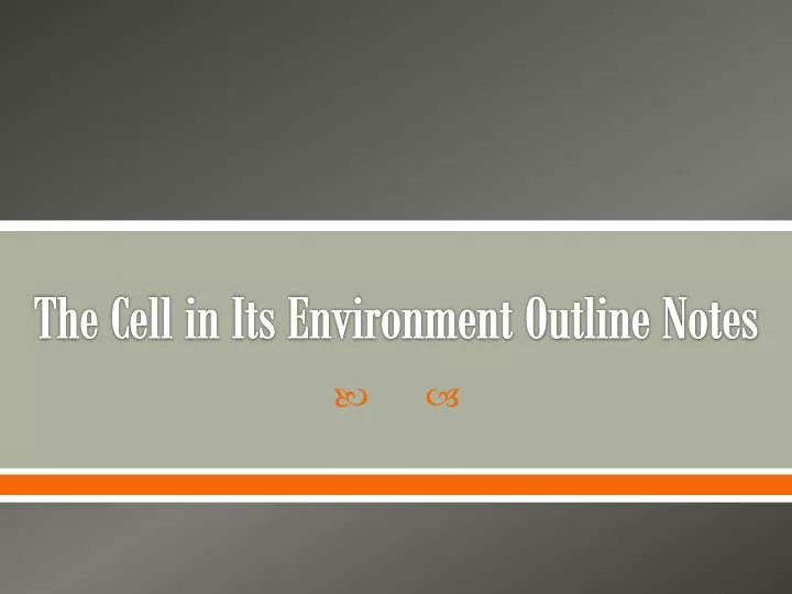 the cell in its environment outline notes